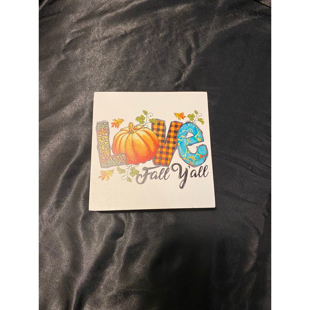 "Love Fall Y'all" Super Cute Small Picture 5"x5" for Console Table